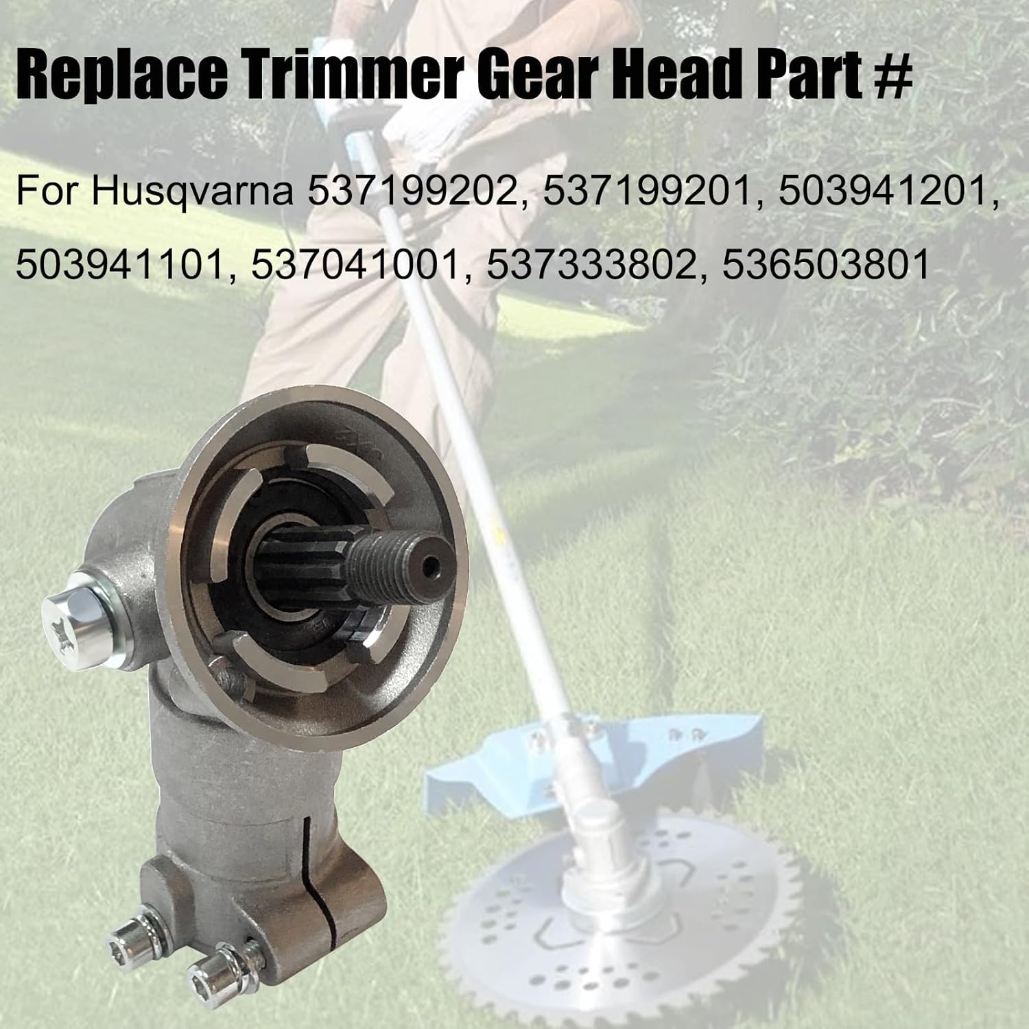 Trimmer Gear Head Gearbox Head Replacement for Husqvarna 525RX 525LK 525LS 525L 525LX 525RJD 525RJX 525RK 525RS 525RXT 535LST Trimmer Gear Head Gearbox Head Part No. 537199201, 537199202