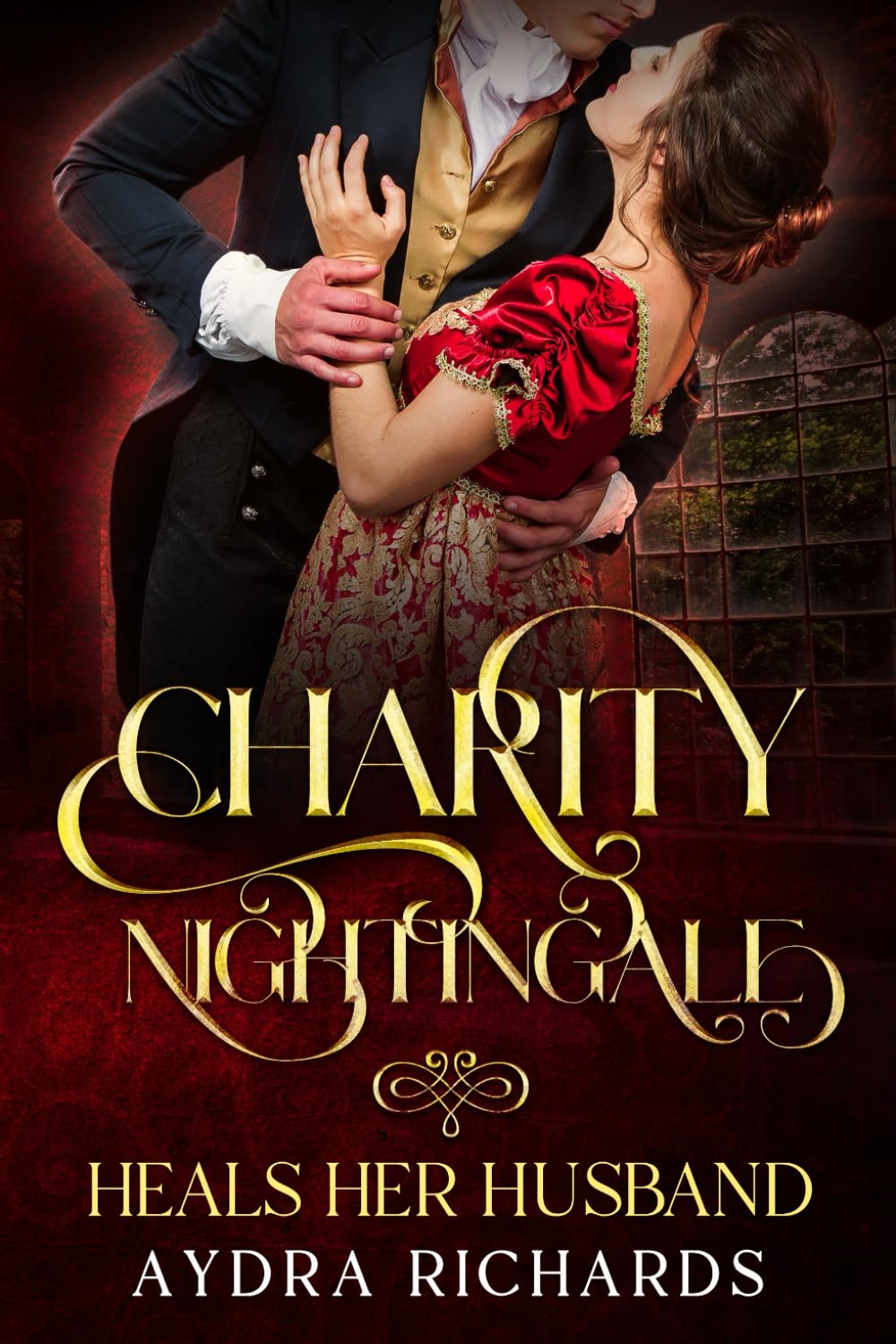 Charity Nightingale Heals Her Husband: 2 (Scandalous Sisters)