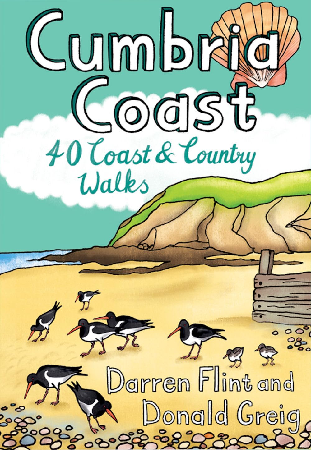 Cumbria Coast: 40 Coast & Country Walks