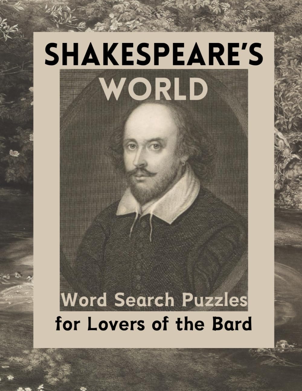 Shakespeare's World: Word Search Puzzles for Lovers of the Bard