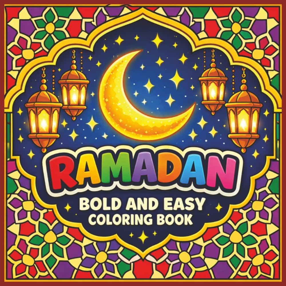 Ramadan Little Lights: Bold & Easy Coloring Book For Kids