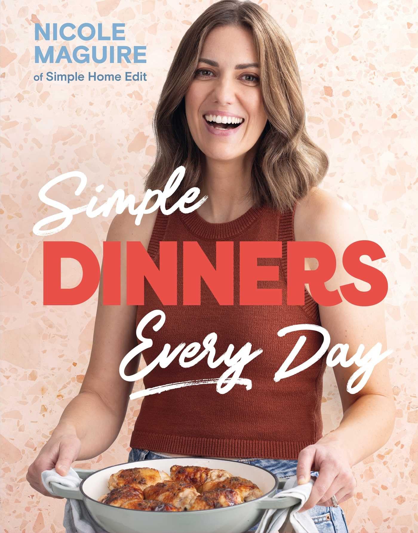 Simple Dinners Every Day by Nicole Maguire  ‎9781806174386 Hardcover