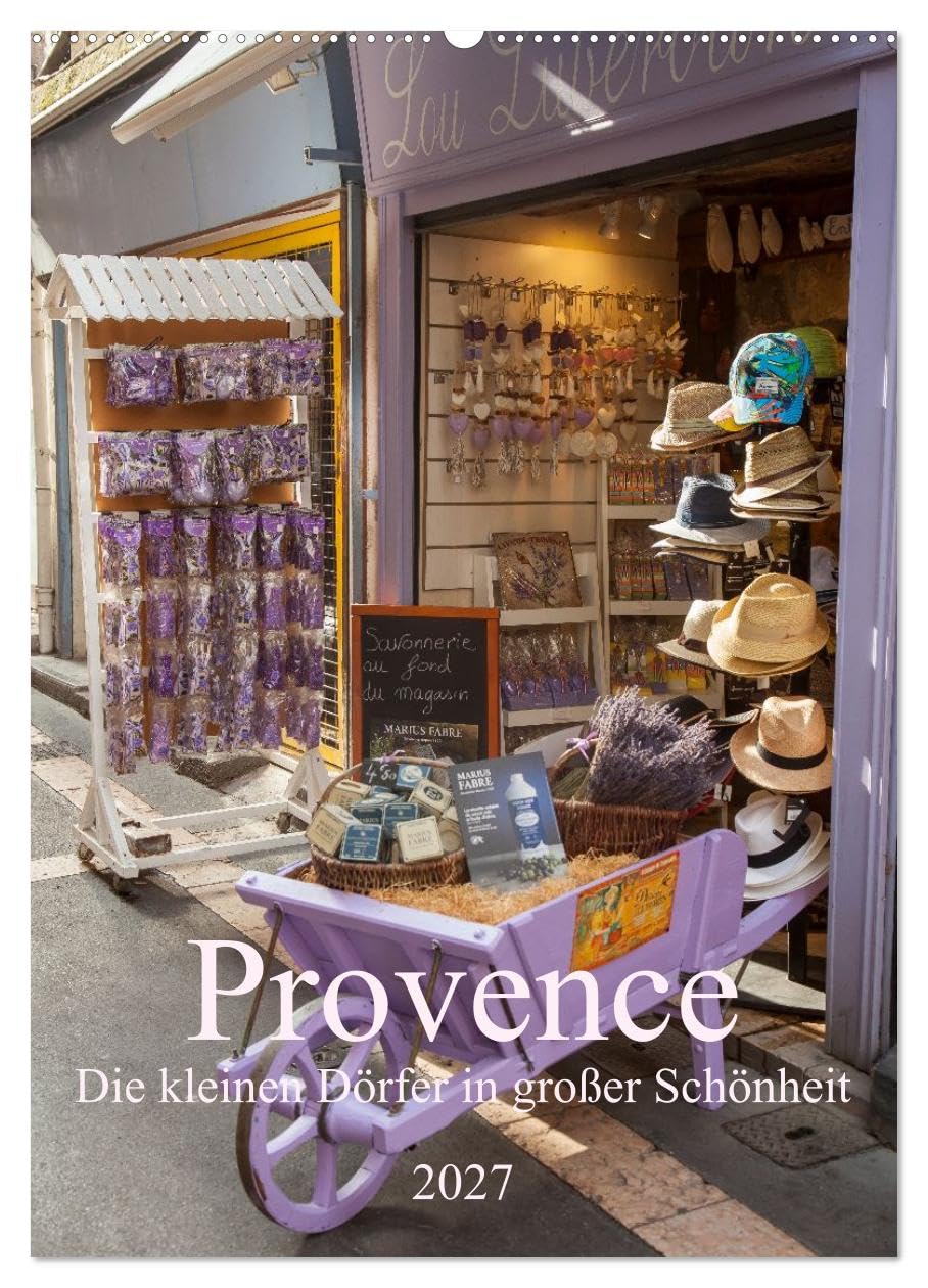 Provence – Die kleinen Dörfer in großer Schönheit (Wandkalender 2027 DIN A2 hoch), CALVENDO Monatskalender: Zwischen Lavendelfeldern, Olivenhainen und ... Charme unter südlicher Sonne. (CALVENDO Orte)