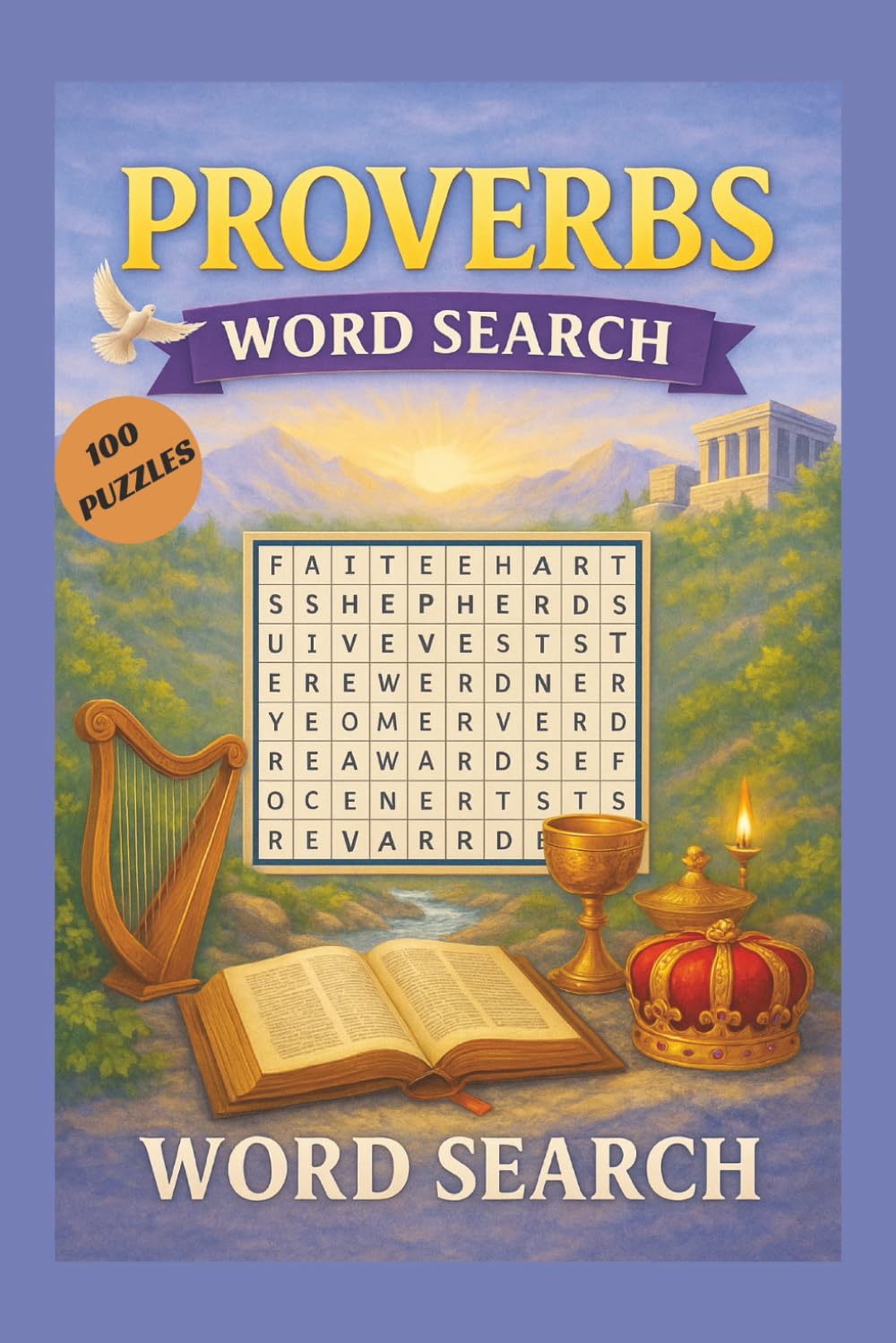 Proverbs Word Search: Word Search with Easy to Read Print about Proverbs, Scripture, Faith and more | 6x9, 150 pages |100 Puzzles | Solutions Included