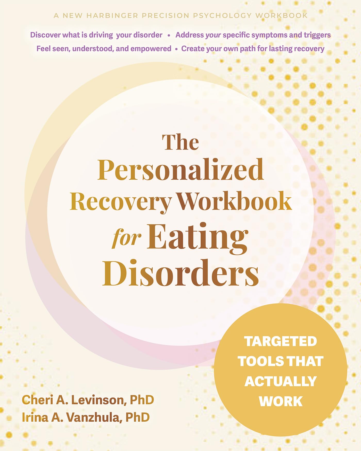 The Personalized Recovery Workbook for Eating Disorders: Targeted Tools That Actually Work
