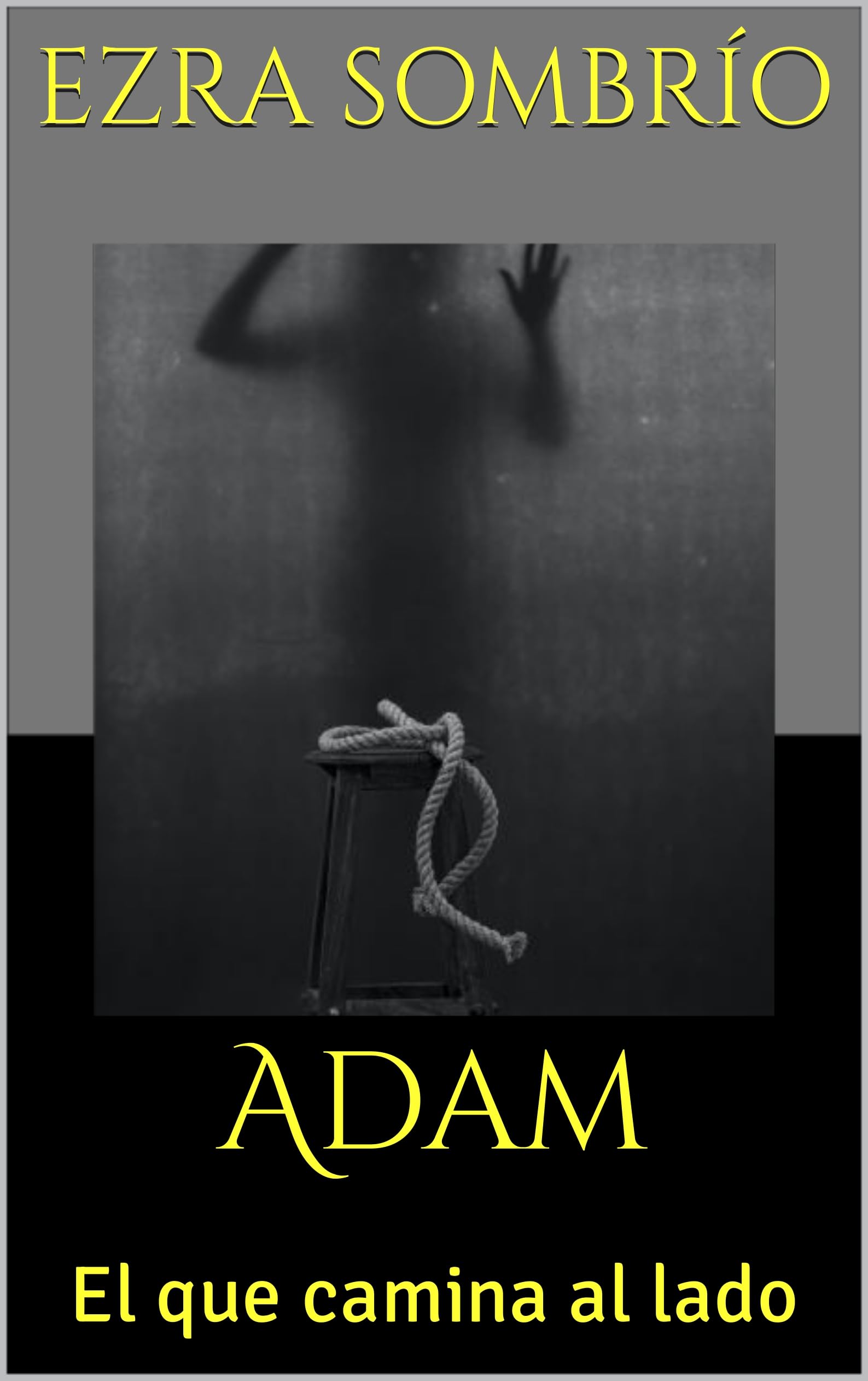 Adam: El que camina al lado (Spanish Edition)