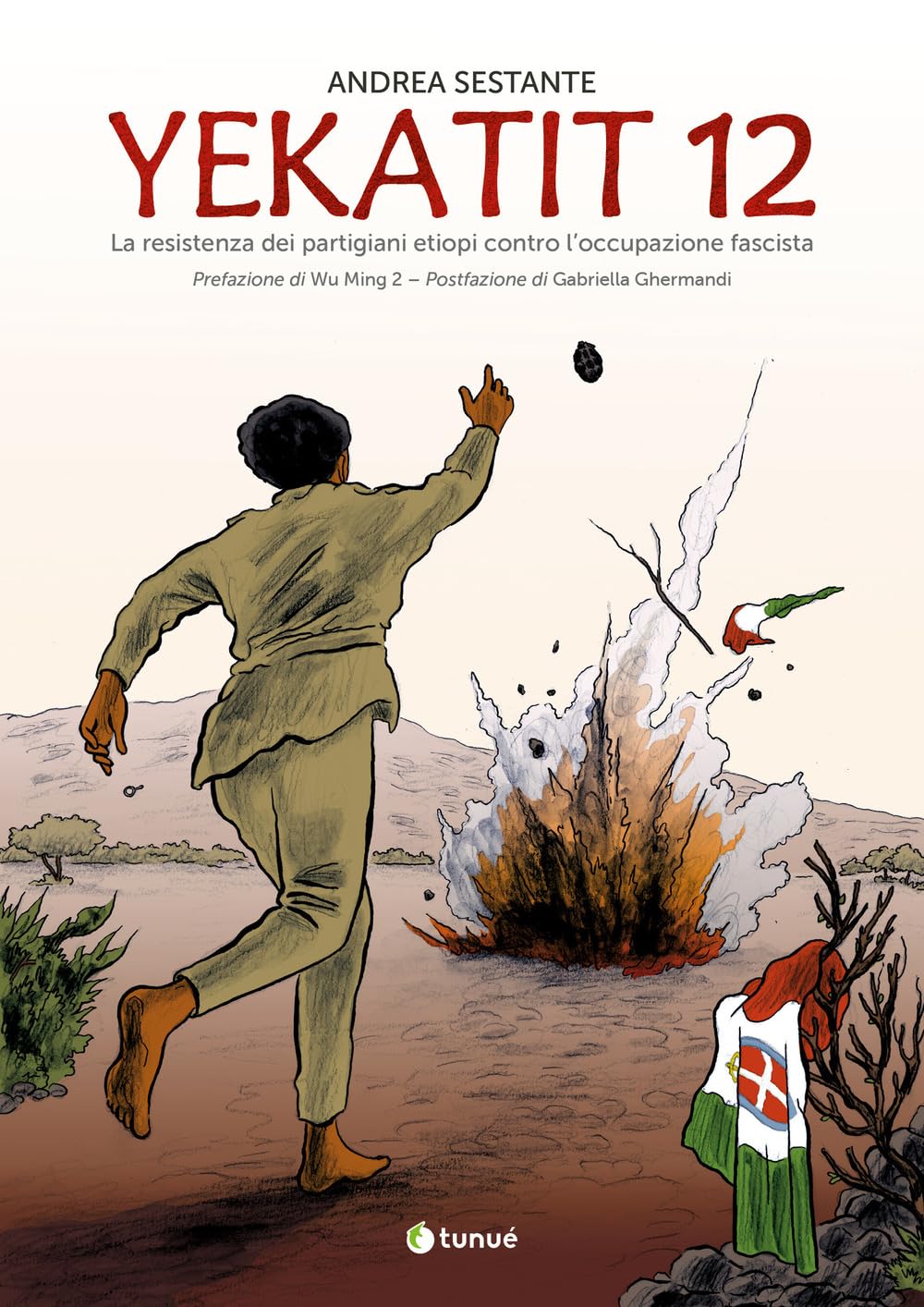 Yekatit 12. La resistenza dei partigiani etiopi contro l'occupazione fascista