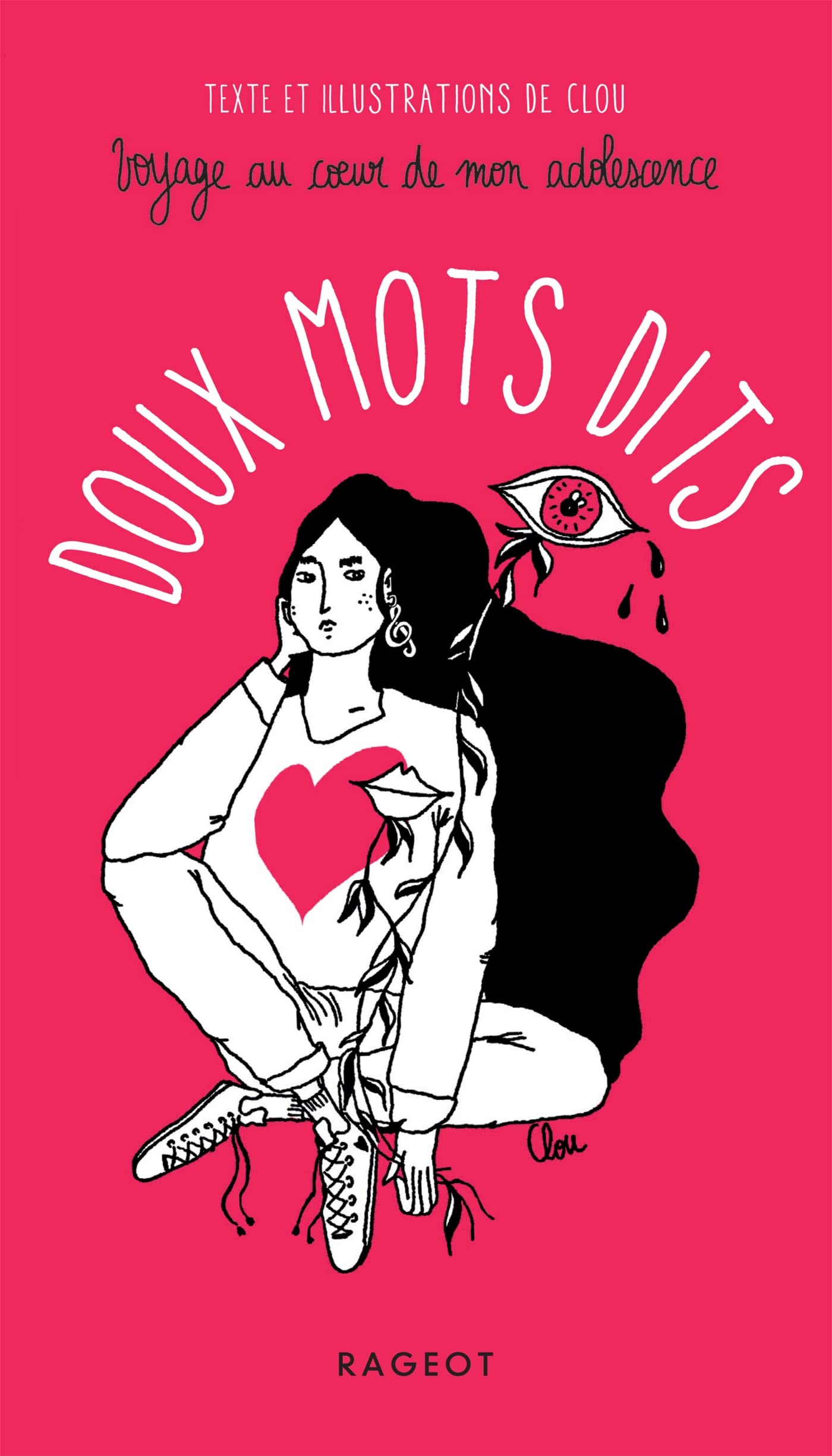 Doux mots dits: Voyage au coeur de mon adolescence