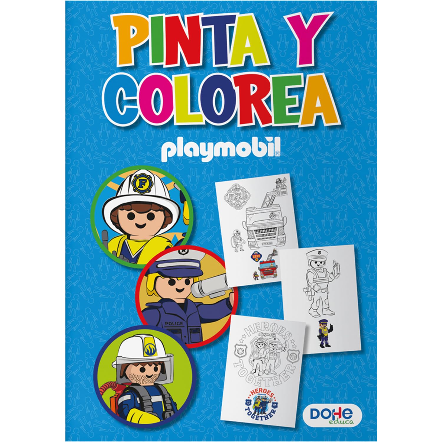 Dohe Educa - Libro para Colorear Infantil - Pinta y Colorea Playmobil, 30 Páginas de Dibujos, Pasatiempos Niños 4 6 años, Apto para Lápices y Ceras, Tamaño A4, Material Educativo
