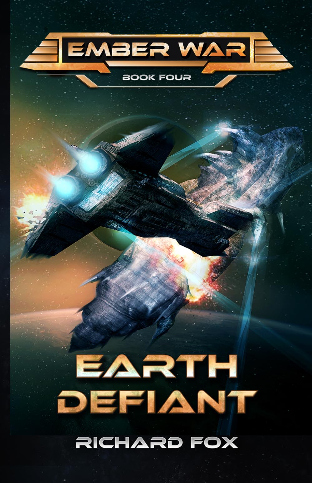 Earth Defiant (The Ember War Saga)