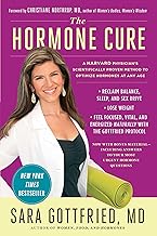 The Hormone Cure: Reclaim Balance, Sleep, Sex Drive and Vitality Naturally with the Gottfried Protocol