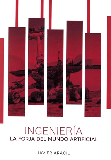 Portada de Ingenieria. La Forja del Mundo Artificial