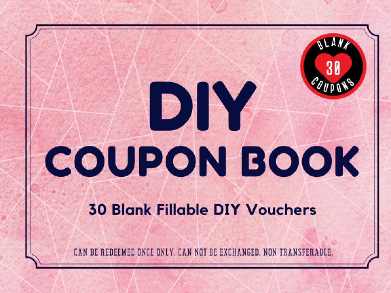 DIY Coupon Book: 30 Blank IOU Coupons Gift Certificates Vouchers Booklet to Fill In For All Gifting Occasions. Perfect Gift for Mom, Dad, Wife, ... Day, Birthday, Anniversary or Christmas. Paperback – 20 July 2021