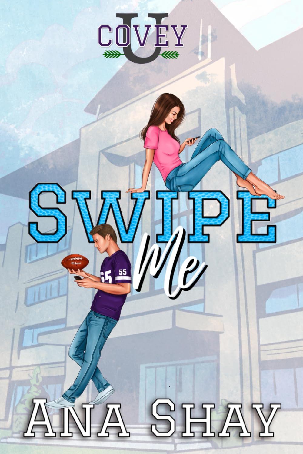 Swipe Me (Covey U)