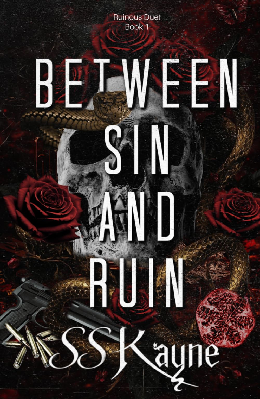 Between Sin and Ruin: A Dark Betrayal Romance (Ruinous Duet)