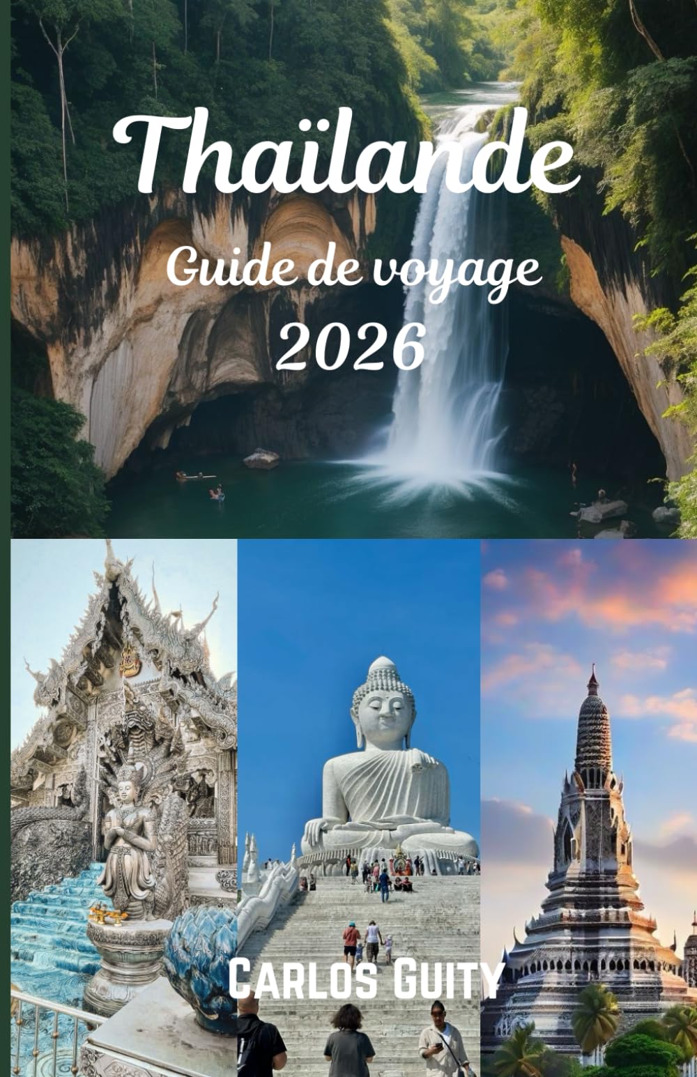 Thaïlande Guide de voyage 2026