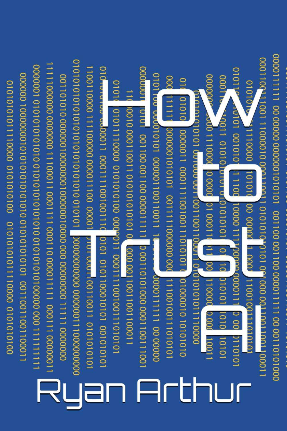 How to Trust AI