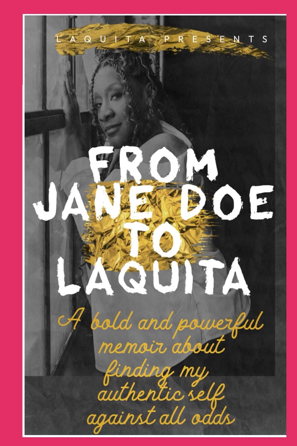From Jane Doe To Laquita