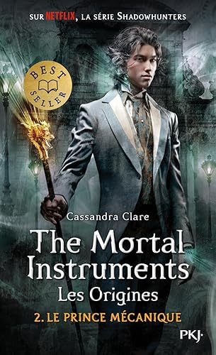The Mortal Instruments, les origines - Tome 02: Le prince mécanique (2)