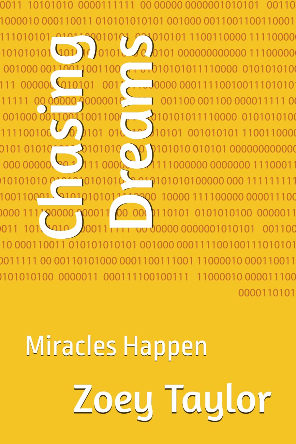 Chasing Dreams: Miracles Happen