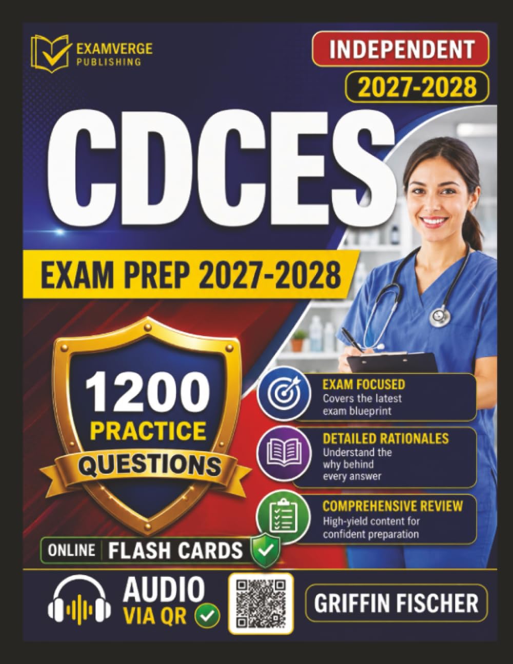 Independent CDCES Exam Prep 2027-2028: Diabetes Care Certification Preparation with 1200 Exam-Style Practice Questions And Detailed Explanations