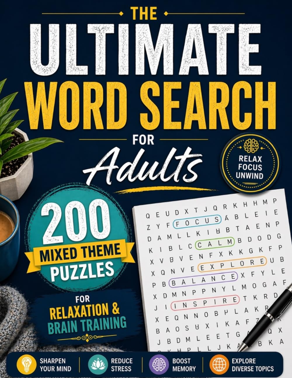 Ultimate Word Search for Adults: 200 Mixed Theme Puzzles for Relaxation, Focus & Brain Training