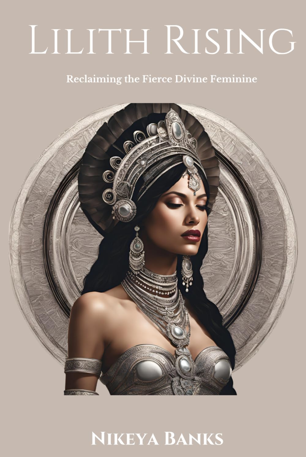 Lilith Rising: Reclaiming the Fierce Divine Feminine