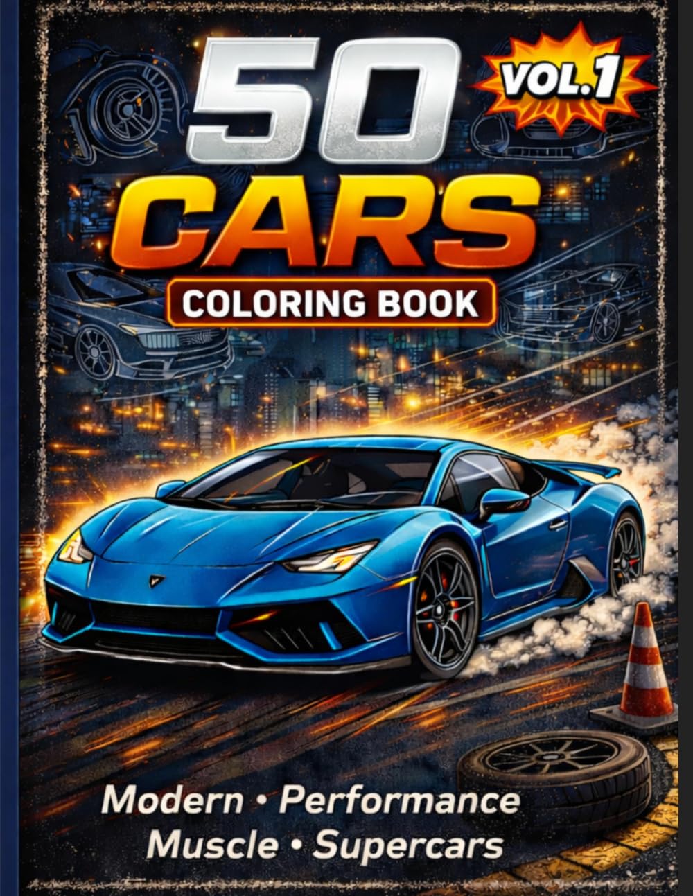 50 Cars Coloring Book: Modern, Performance, Muscle & Supercars