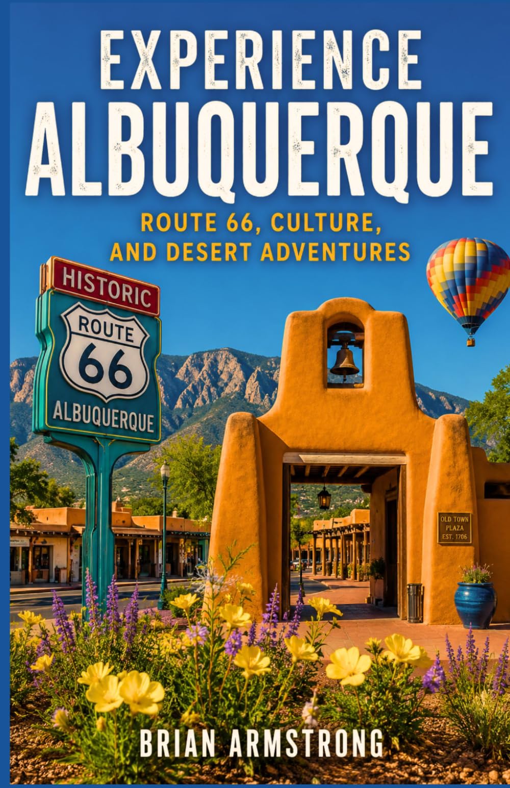 Experience Albuquerque: Route 66, Culture, and Desert Adventures