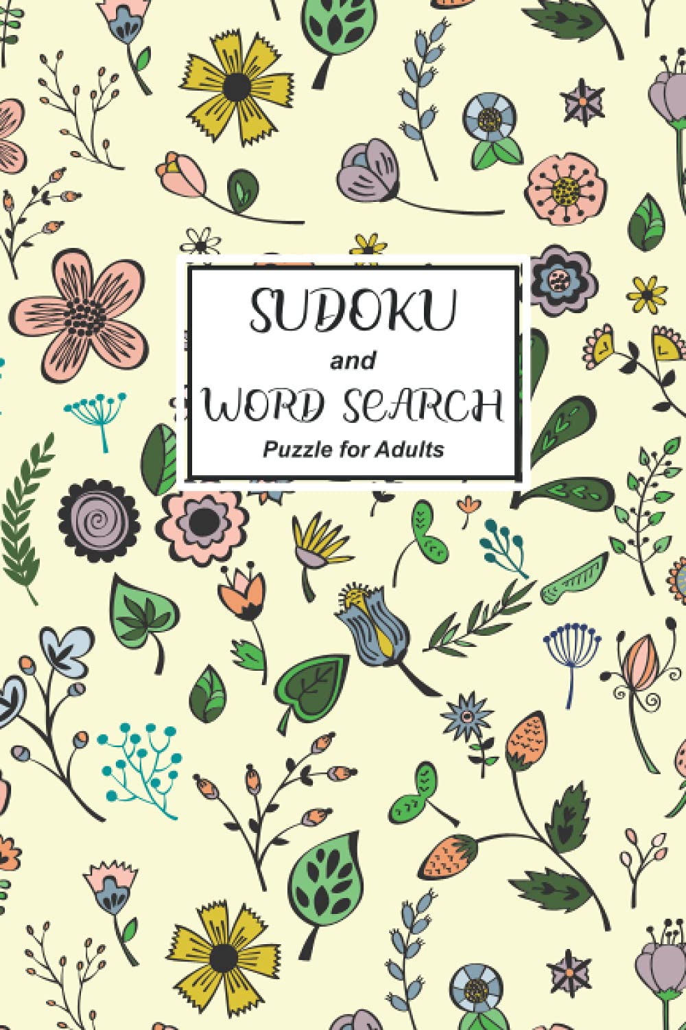 Sudoku and Word Search: 136 Puzzles with Solutions Activity Book for Adults, Pocket Sized for Travel