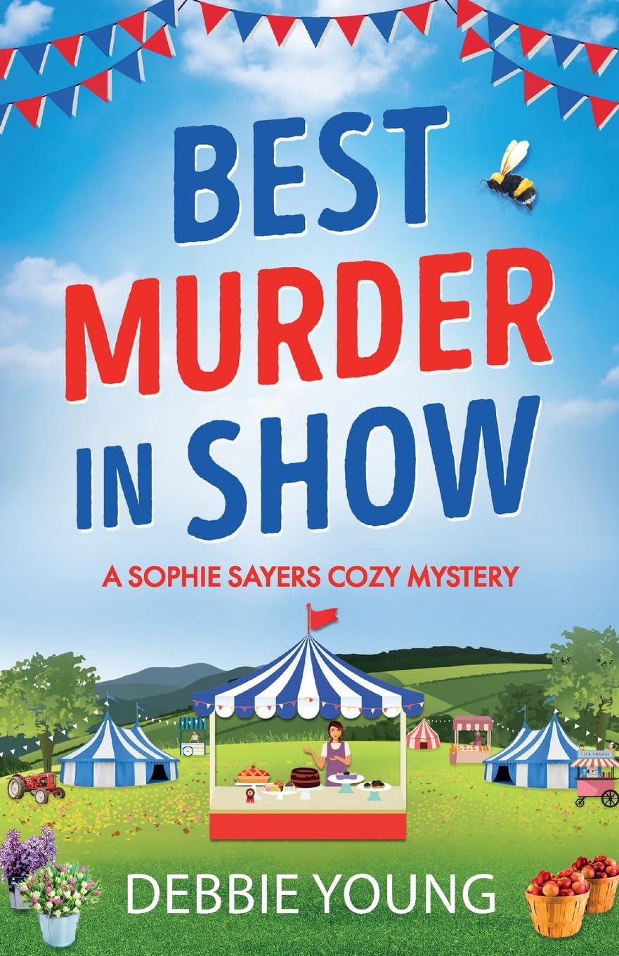 Best Murder in Show: The start of a gripping cozy murder mystery series by Debbie Young (A Sophie Sayers Cozy Mystery, 1)