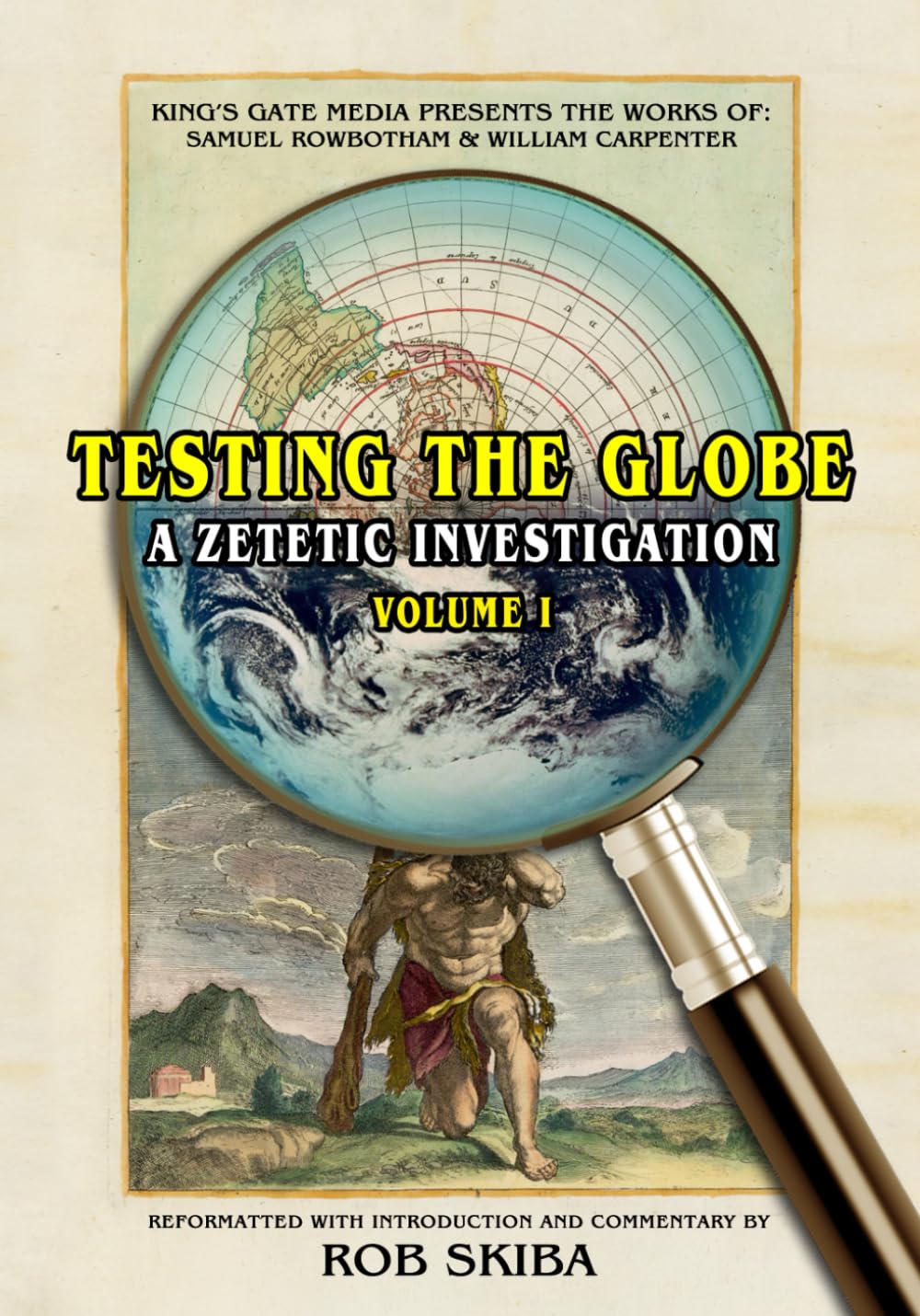 Testing the Globe: A Zetetic Investigation