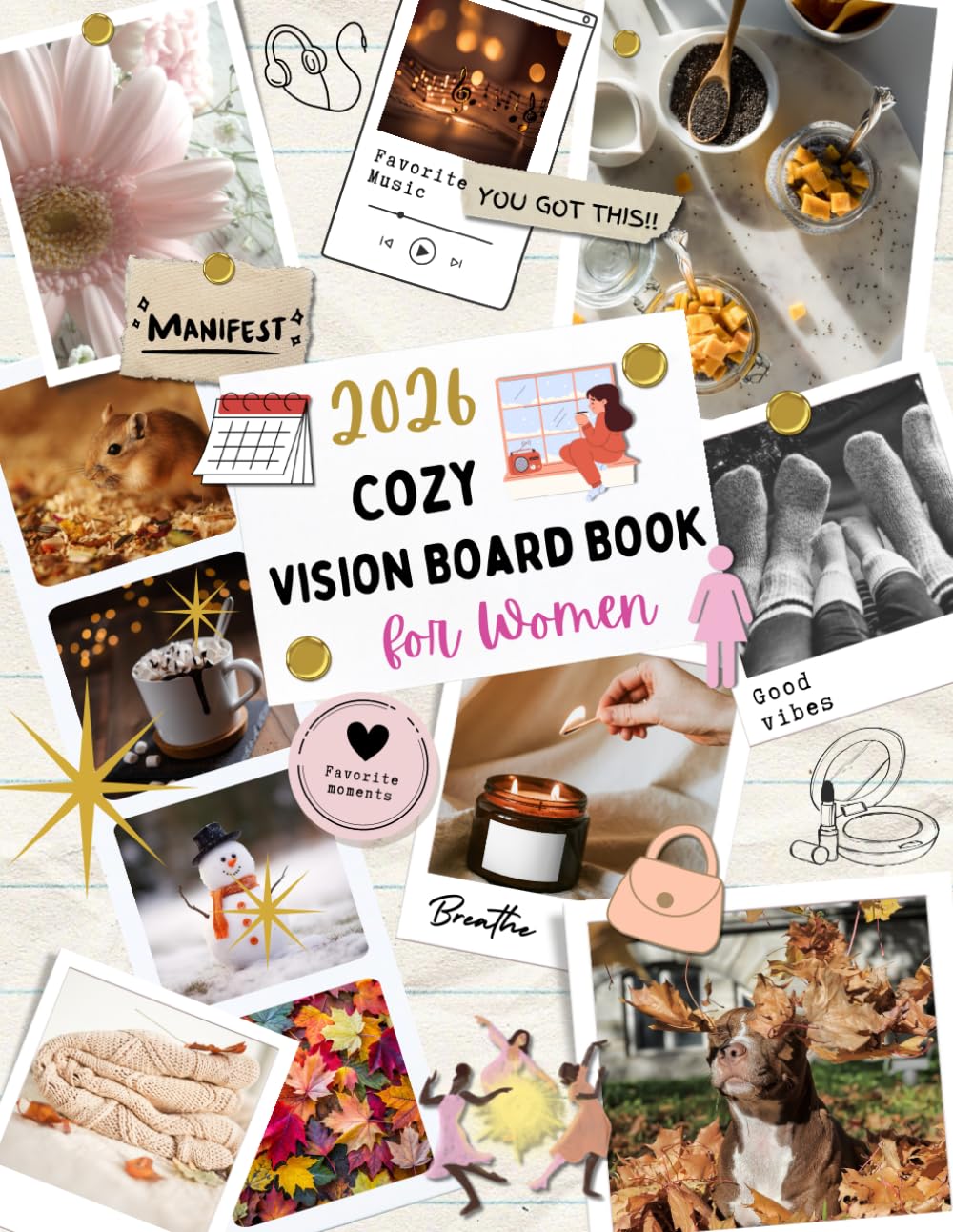 2026 Cozy Vision Board Book for Women: Create a Calm, Intentional Life with Cozy Goals, Pet-Inspired Dreams & Mindful Coloring