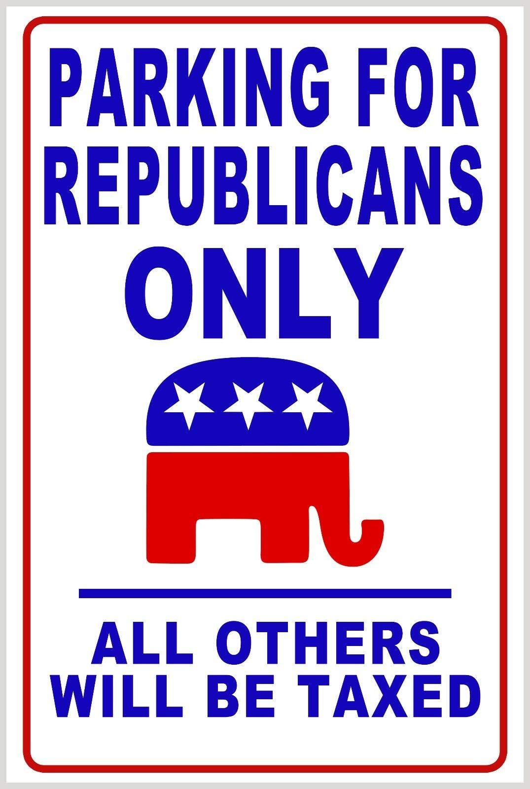 Biopracess Republican Parking Only Street Sign - Funny Political Gift 8x12 Inches