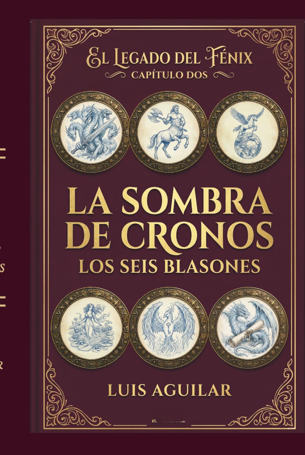La Sombra de Cronos: Los Seis Blasones (El Legado del Fénix)