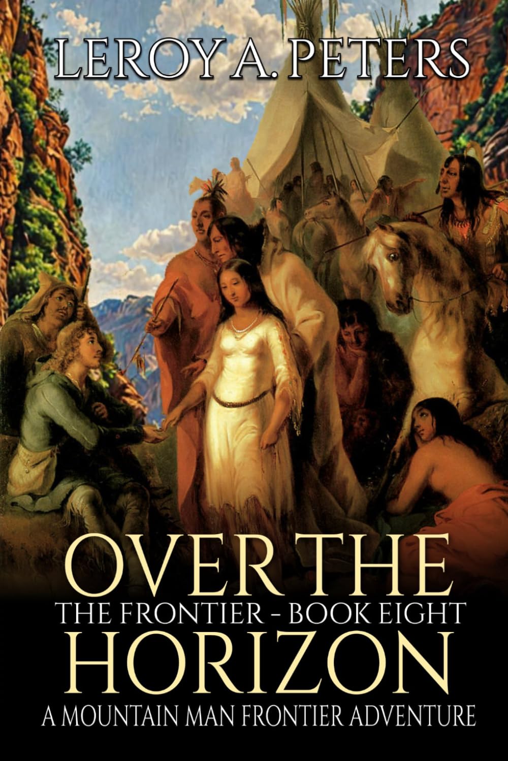 Over The Horizon: A Mountain Man Adventure (The Frontier)