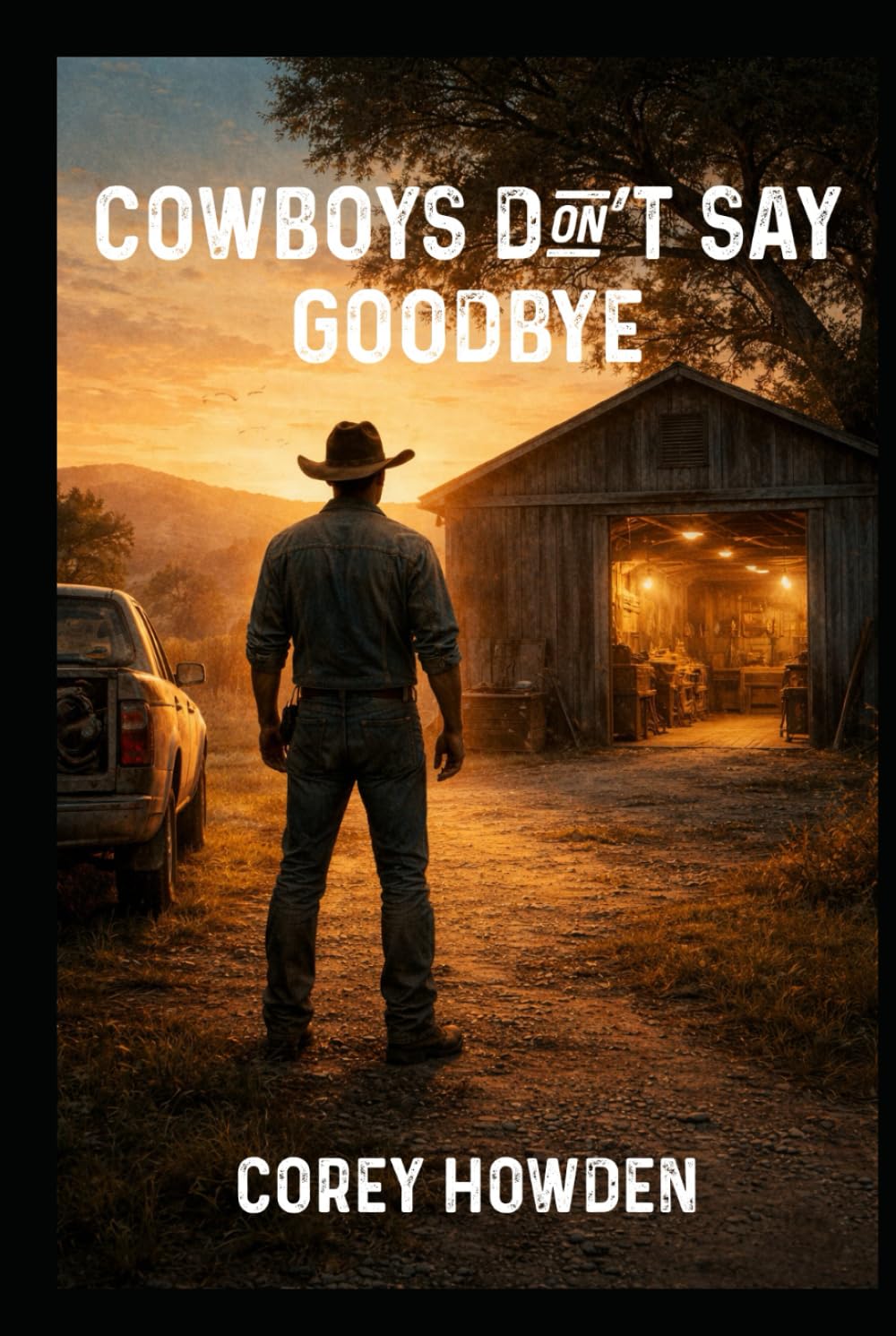 Cowboys Don't Say GoodBye (The Six Figure Cowboy)