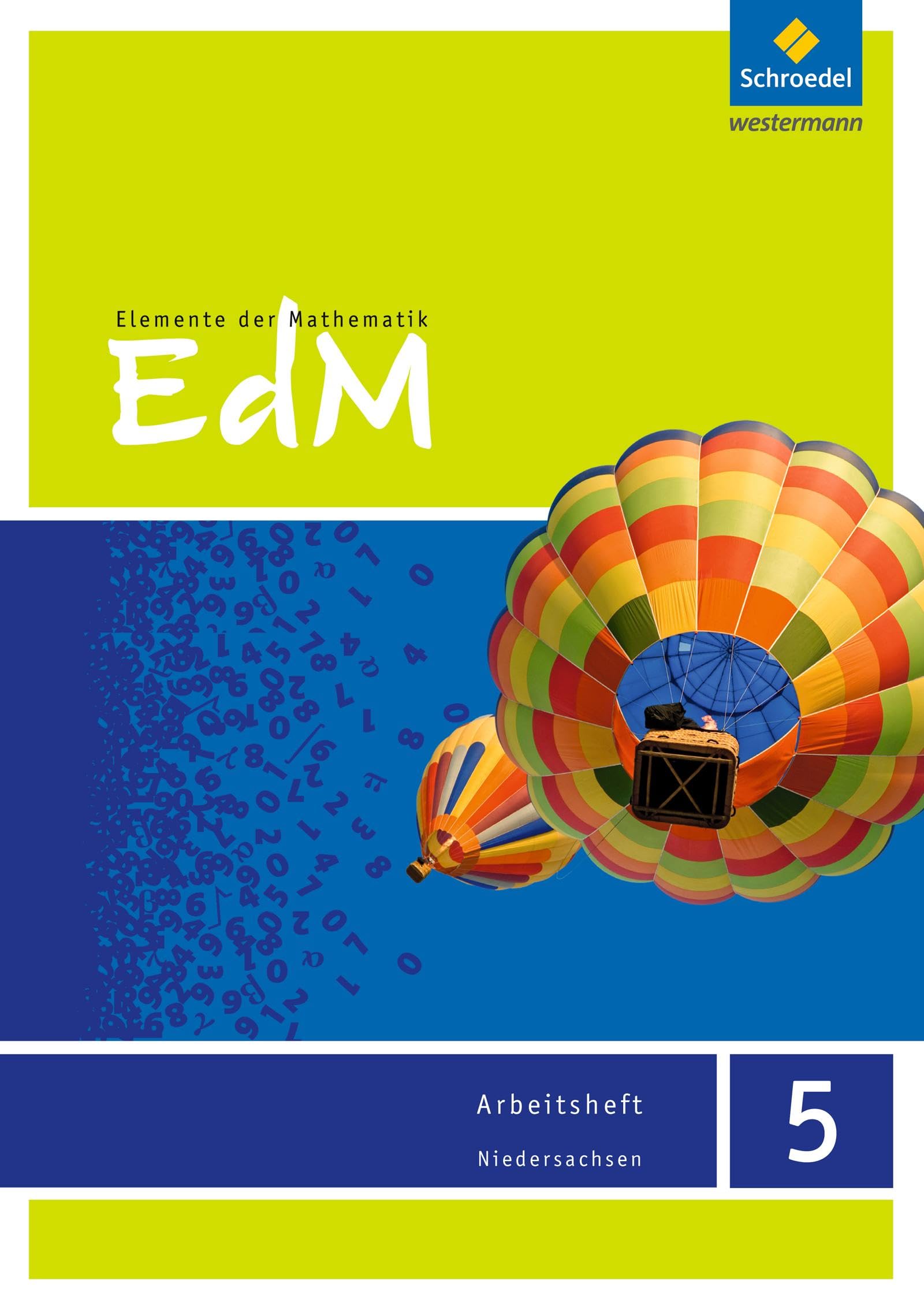 Elemente der Mathematik 5. Arbeitsheft. Sekundarstufe 1. G9. Niedersachsen: Ausgabe 2015