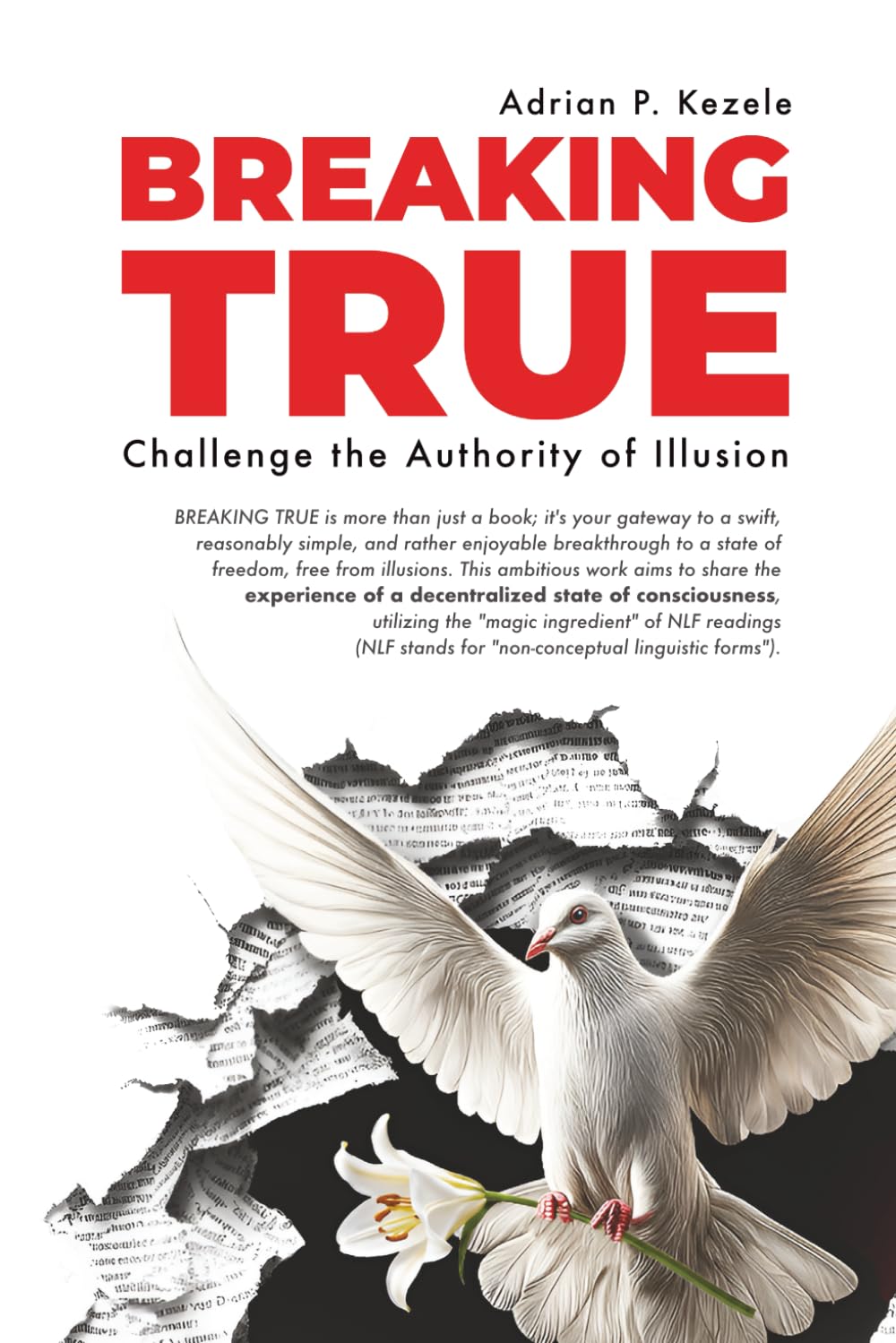Breaking True: Challenge the Authority of Illusion