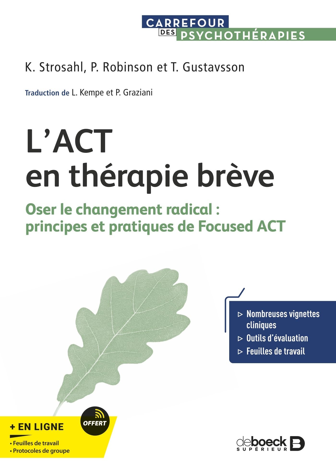 L’ACT en thérapie brève: Oser le changement radical : Principes et pratiques de Focused ACT