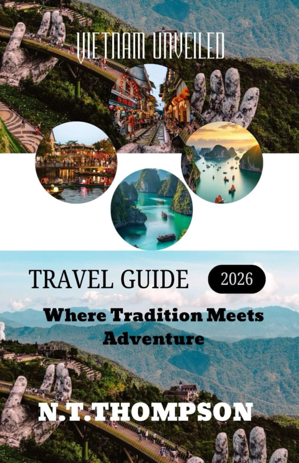 Vietnam Unveiled: Where Tradition meets Adventure