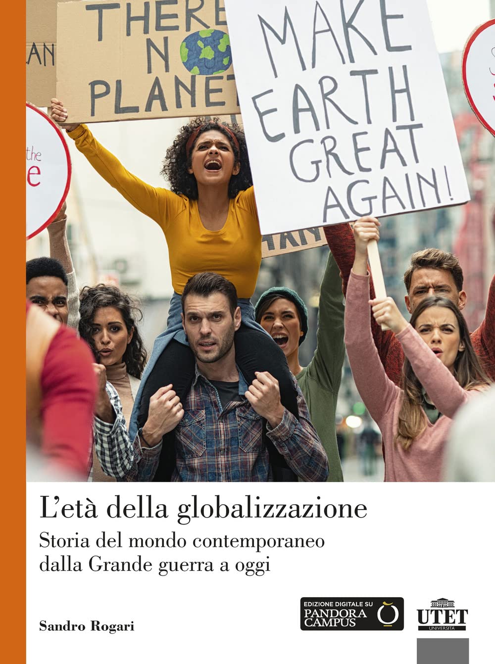 L'età Della Globalizzazione. Storia Del Mondo Contemporaneo Dalla Grande Guerra A Oggi. Nuova Ediz. - 4
