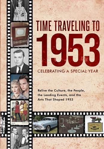 Time Traveling to 1953 Celebrating a Special Year
