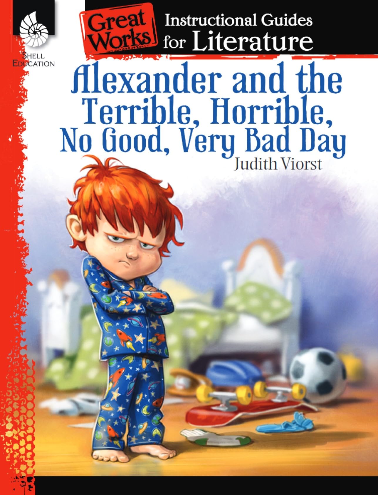 Alexander and the Terrible, No Good, Very Bad Day: An Instructional Guide for Literature - Novel Study Guide with Close Reading and Writing Activities (Great Works Classroom Resource)