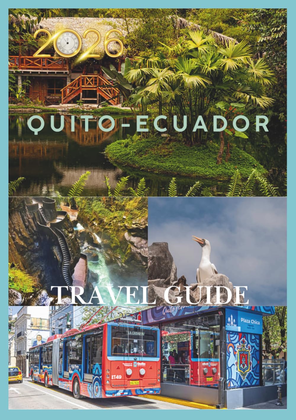 ECUADOR TRAVEL GUIDE 2026: Explore Untamed Wilderness, Vibrant Culture, and Unforgettable Adventures.