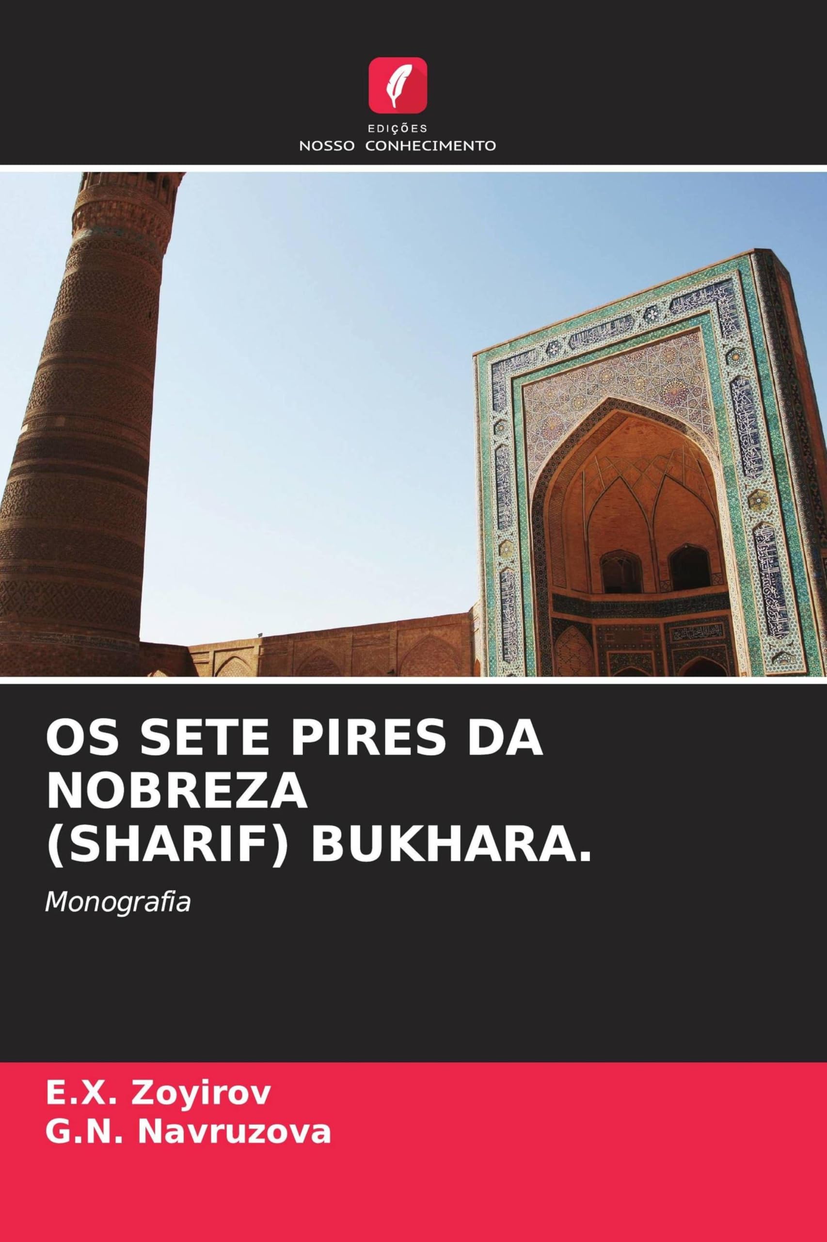OS Sete Pires Da Nobreza (Sharif) Bukhara.: Monografia