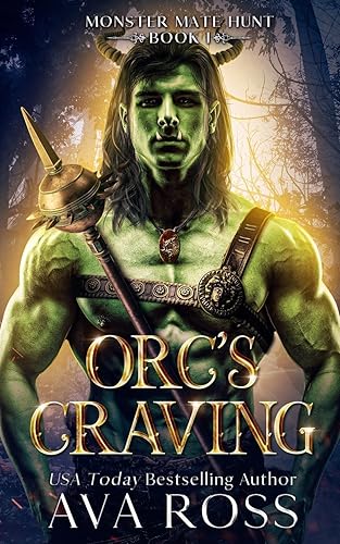 Orc's Craving: An Orc Fantasy Romance: 1 (Monster Mate Hunt)