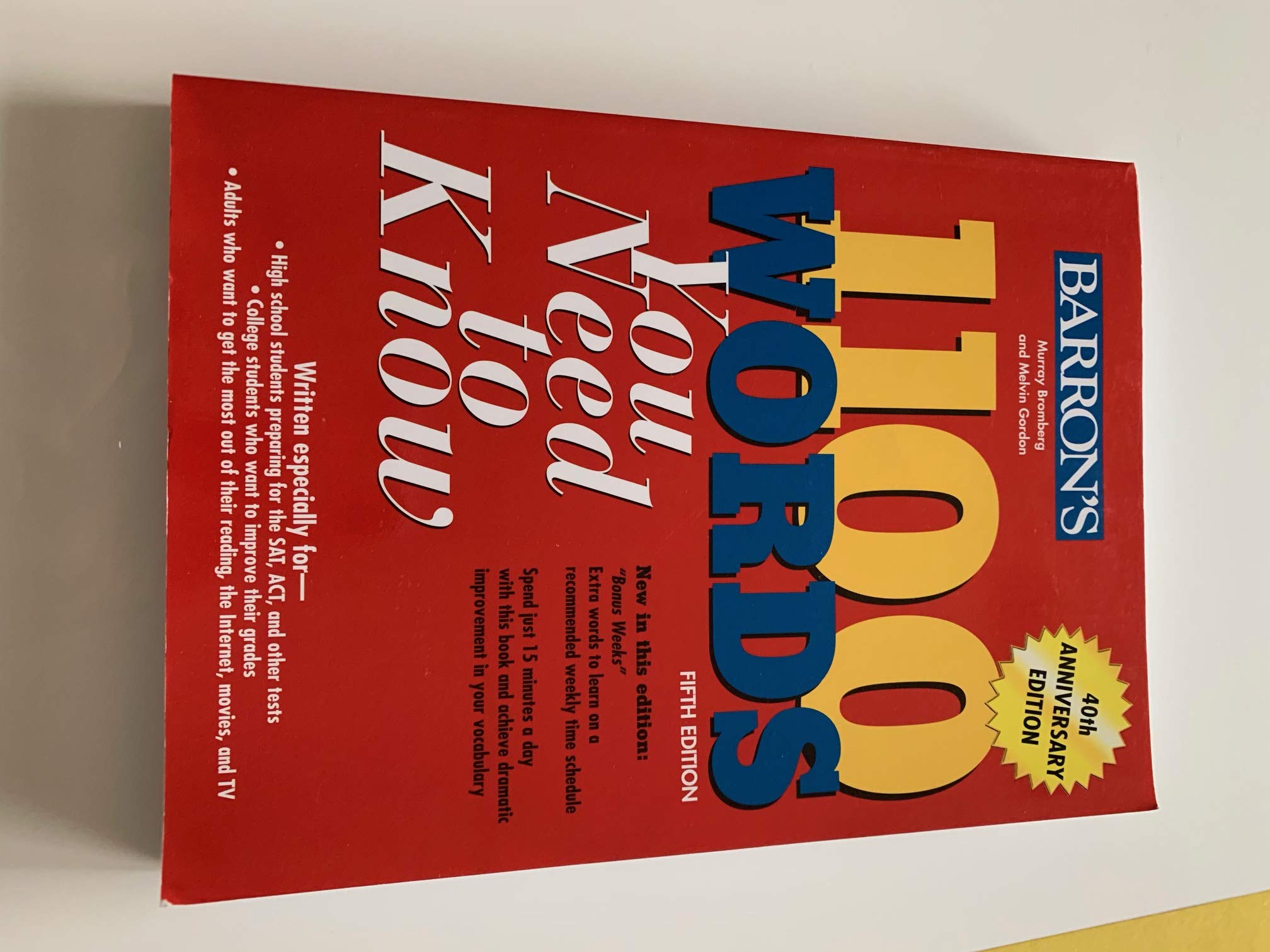 1100 Words You Need to Know (Barron's 1100 Words You Need to Know) 5th (fifth) Edition by Bromberg, Murray, Gordon, Melvin published by Barron's Educational Series (2008) Paperback