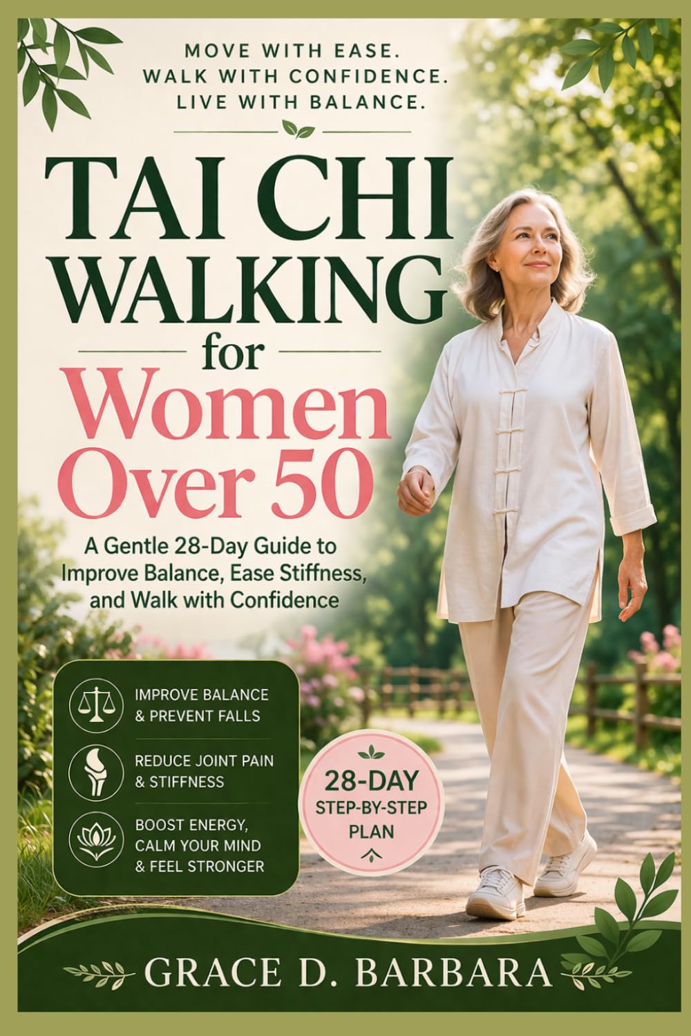 Tai Chi Walking for Women Over 50: A Gentle 28-Day Guide to Improve Balance, Ease Stiffness, and Walk with Confidence
