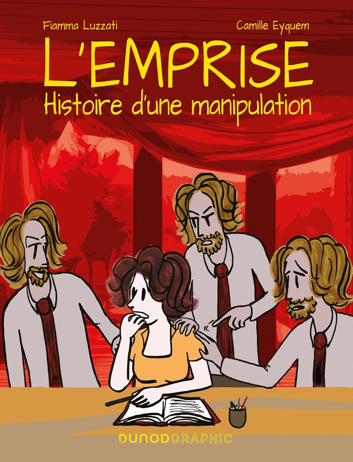 L'emprise : Histoire d'une manipulation
